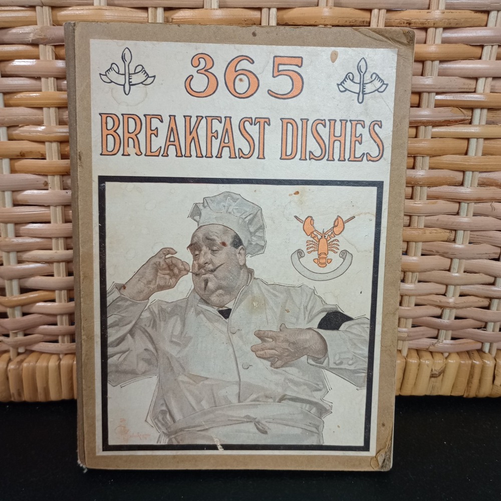 365 Breakfast Dishes First 1st Edition 1901 HC Cookbook Recipe‎ Book